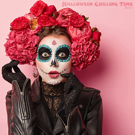 c142822a 393e 405f 91bf 812bb02c36f1 - VA - Halloween Chilling Time 2021 (2021)