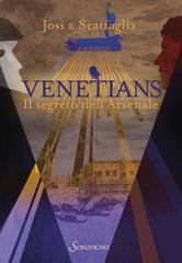 Josi & Scattaglia – Venetians. Il segreto dell’Arsenale (2026)