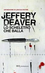 Jeffery Deaver – Lo scheletro che balla (2013)