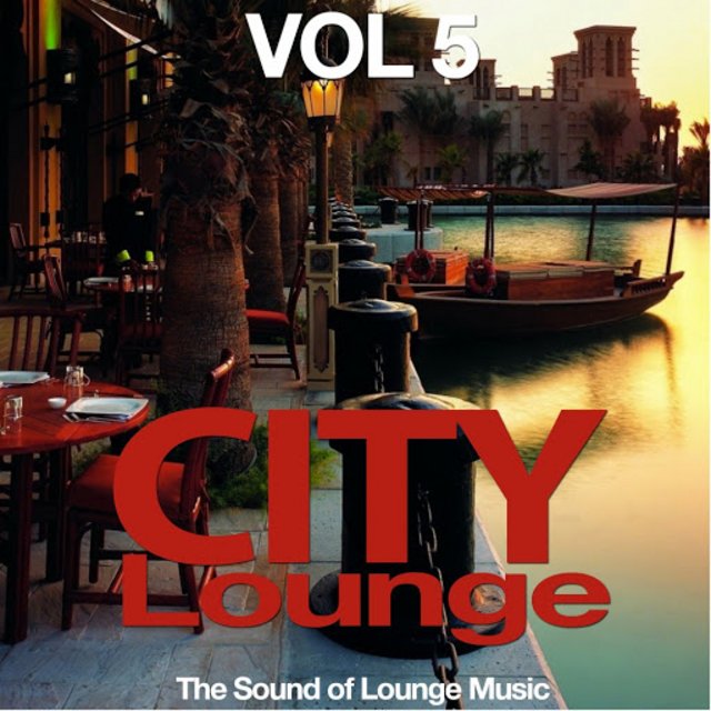 City Lounge, Vol. 5 (The Sound Of Lounge Music) (2016) mp3 320 Kbps
