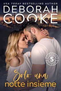 Deborah Cooke - Flatiron Five Fitness Vol. 3. Solo una notte insieme (2023)