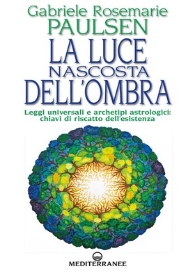 Gabriele Rosemarie Paulsen - La luce nascosta dell'ombra (2026)