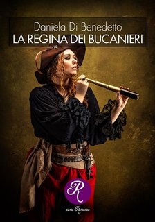 Daniela Di Benedetto - La regina dei Bucanieri (2024)