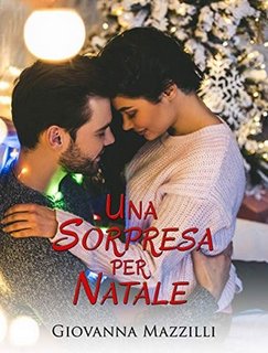 Giovanna Mazzilli - Una sorpresa per Natale (2019)