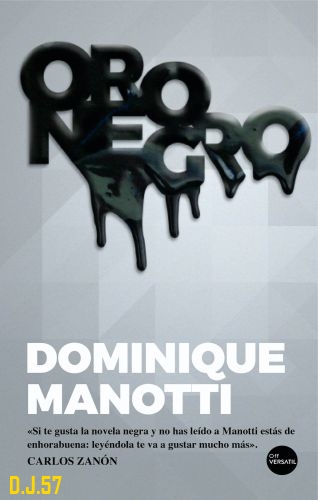 1 - Oro negro - Dominique Manotti