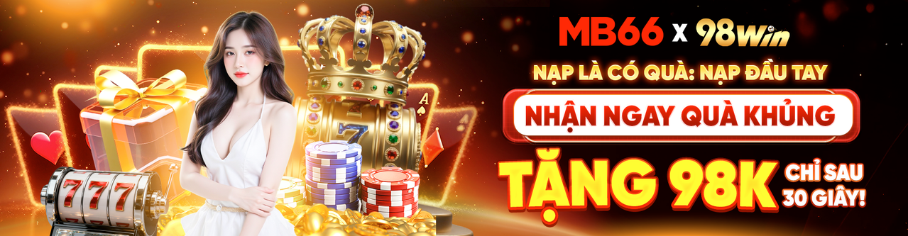 98WIN trải nghiệm người dùng
