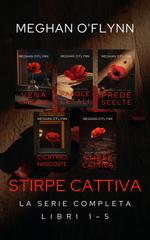 Meghan O’Flynn – Stirpe Cattiva. La Serie Completa (2026)