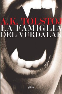 A. K. Tolstoj – La famiglia del Vurdalak (2018)