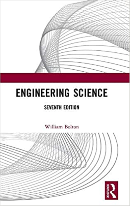 Engineering Science, 7th Edition Engineering Science, 7th Edition