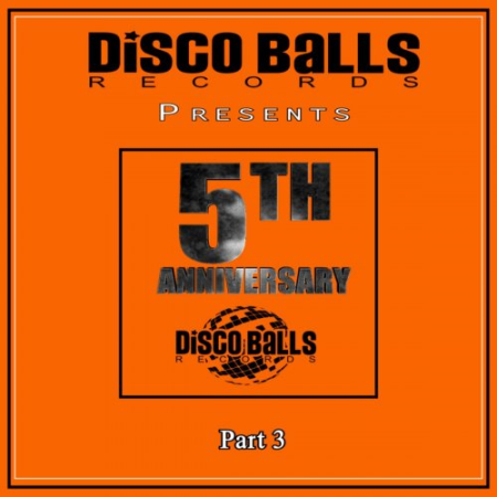 VA - Best Of 5 Years Of Disco Balls Records, Pt. 3 (2019)