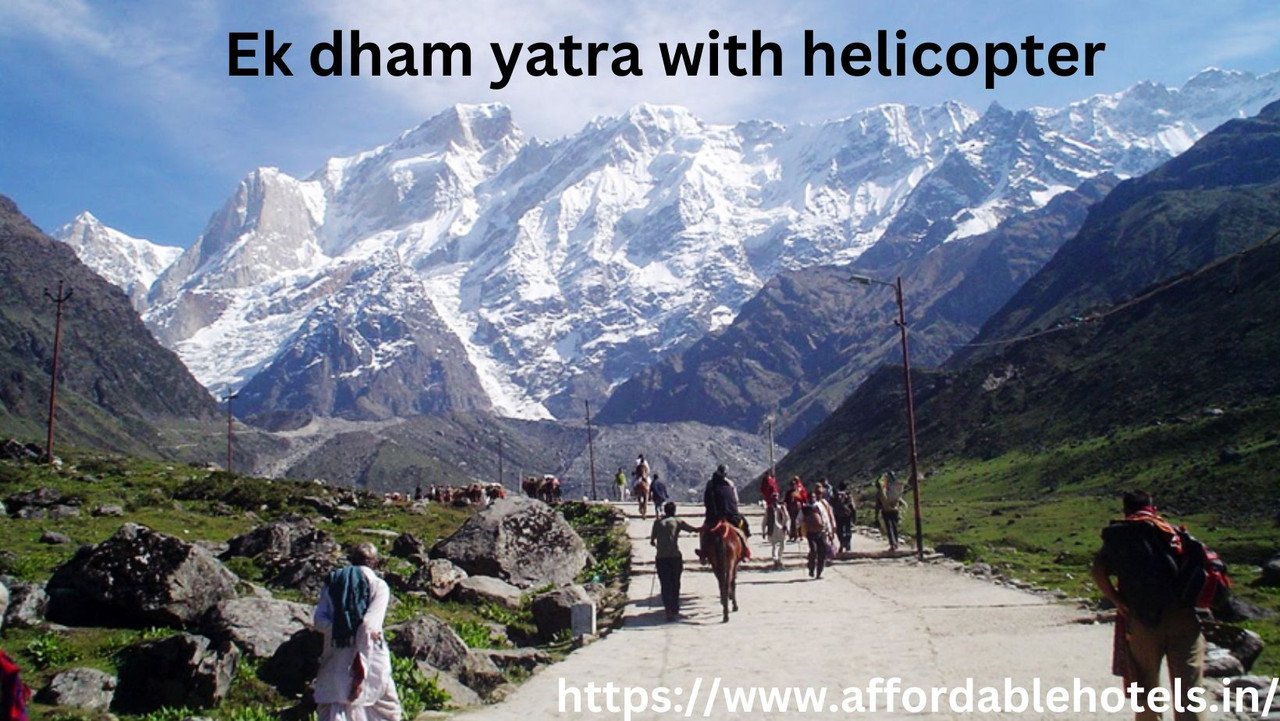 Ek dham yatra with helicopter