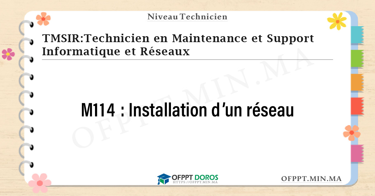 Sommaire détaillé du cours Installation d’un réseau M114 OFPPT - Structure du module