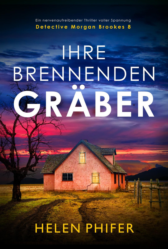 Detective-Morgan-Brookes-08-Ihre-brennenden-Gr-ber-Helen-Phifer.jpg