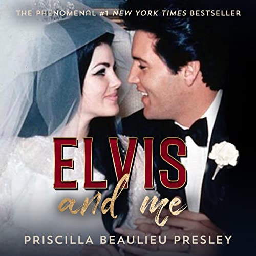 Priscilla Beaulieu Presley Elvis and Me