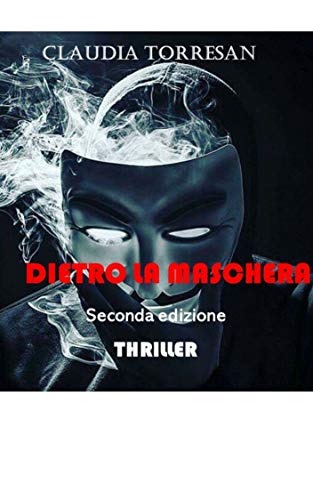 Claudia Torresan – Dietro la maschera (2020)