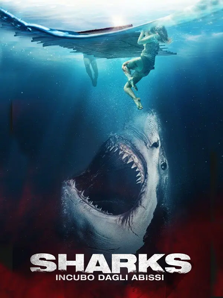 Sharks - Incubo dagli abissi (2022) mkv FullHD 1080p WEBDL ITA