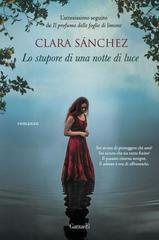 Clara Sánchez – Lo stupore di una notte di luce (2016)