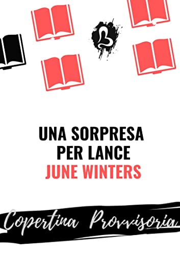 June Winters - Una sorpresa per Lance. (Boston Brawlers #2) (2021)