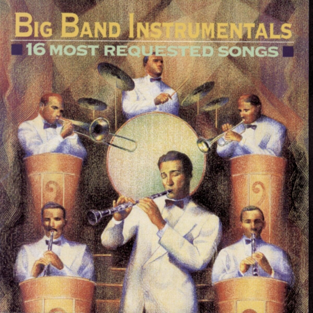 VA - Big Band Instrumentals: 16 Most Requested Songs (1992)