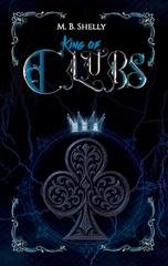 M.B. Shelly – Poker Boys Vol. 2. King of Clubs (2025) M.B. Shelly – Poker Boys Vol. 2. King of Clubs (2025)
