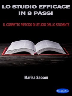 Marisa Saccon - Lo studio efficace in 8 passi (2020)