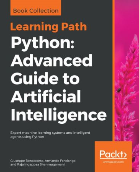 Python: Advanced Guide to Artificial Intelligence (True PDF,MOBI) Python: Advanced Guide to Artificial Intelligence (True PDF,MOBI)
