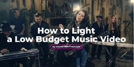 How to Light a Low Budget Music Video