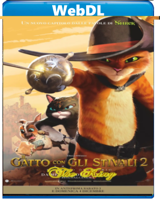 Il gatto con gli stivali 2 - L'ultimo desiderio (2022) WEB-DL 1080p x264 E-AC3 ITA ENG