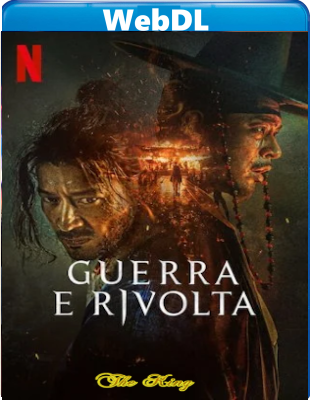 Guerra e rivolta (2024) WEB-DL 720p H264 E-AC3+AC3 ITA KOR