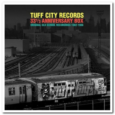 VA - Tuff City Records 33 1​/​3 Anniversary Box: Original Old School Recordings 1982​-​1986 (2021)