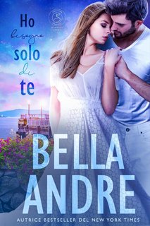 Bella Andre - I Sullivan di Seattle Vo. 5. Ho bisogno solo di te (2023)