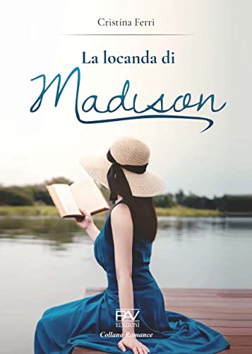 Cristina Ferri - La locanda di Madison (2022)