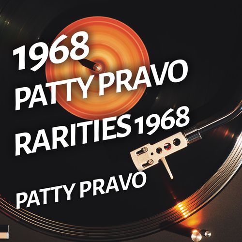 Patty Pravo - Patty Pravo - Rarities 1968 [Album] (2018) .mp3 -320 Kbps