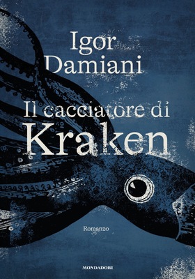 Igor Damiani - Il cacciatore di Kraken (2026)