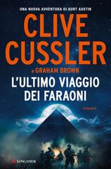 Clive Cussler, Graham Brown – L’ultimo viaggio dei faraoni (2024)
