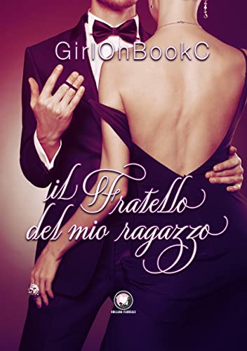 GirlOnBookC ─ Il fratello del mio ragazzo (2021)
