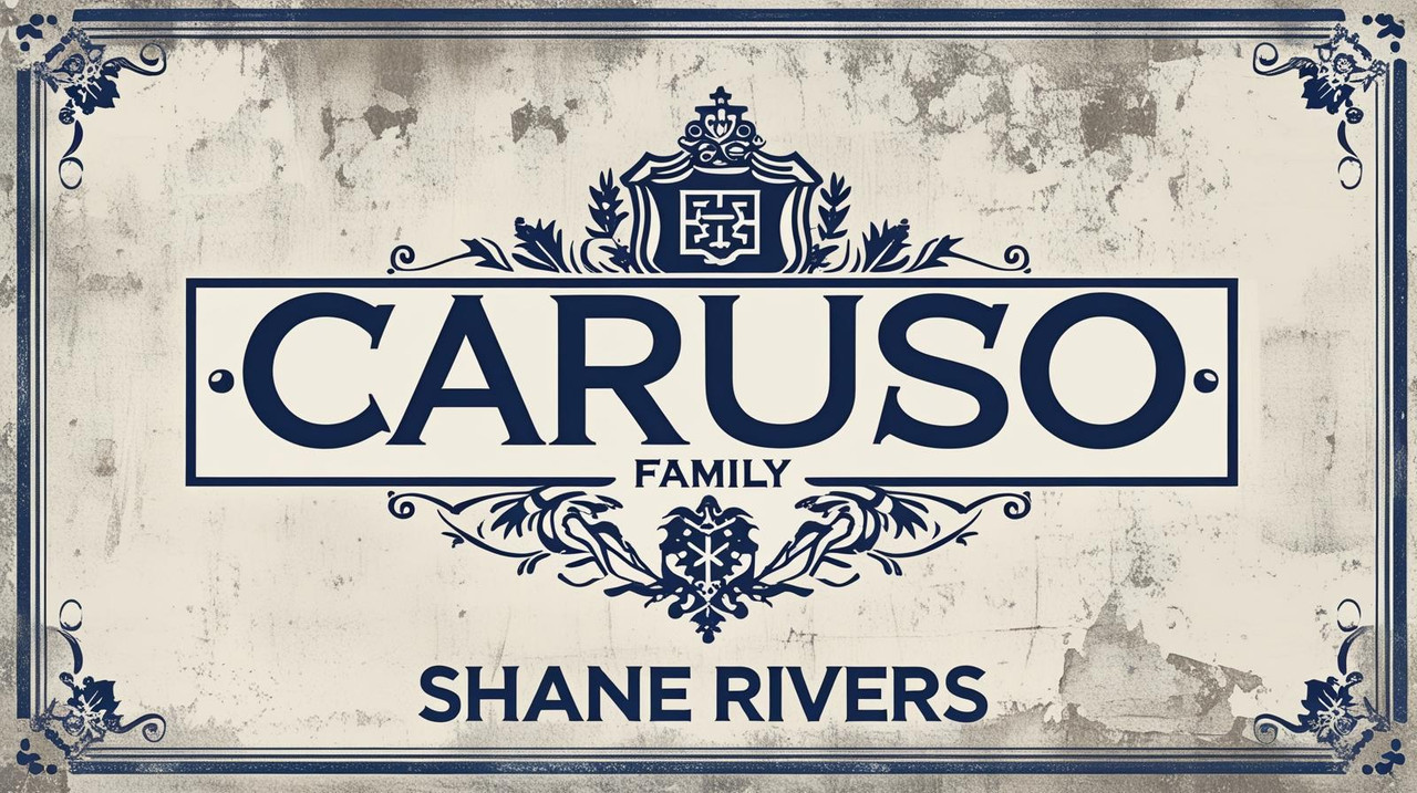Caruso Family crest with navy blue wording and black and white texture and Shane Rivers on the botto