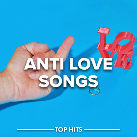 c10e95fd 1042 4ef3 a4d1 0d06f17febb1 - VA - Anti Love Songs (2023) MP3
