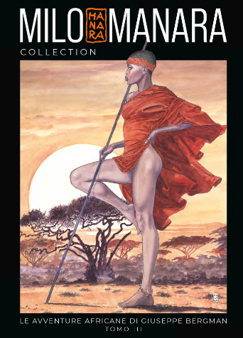 Milo Manara Collection 19 – Le avventure africane di Giuseppe Bergman – Tomo 3 (RCS 2024-05-08)