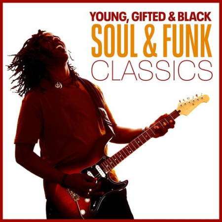 VA - Young, Gifted & Black - Soul & Funk Classics (2021)