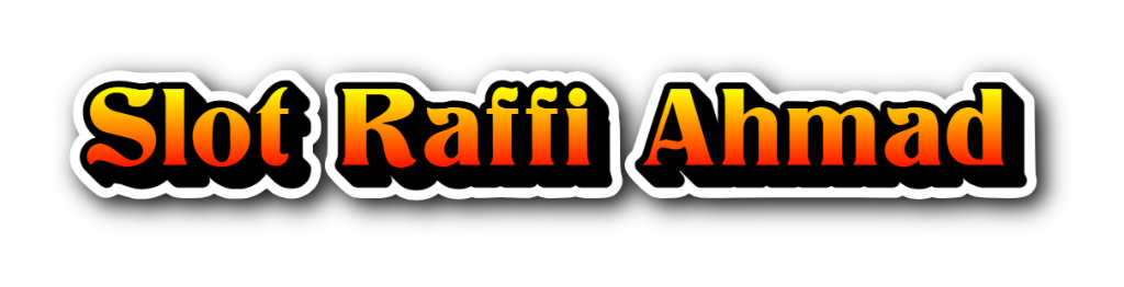 Slot Raffi Ahmad