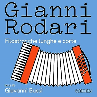 Gianni Rodari - Filastrocche lunghe e corte (2023) (mp3 - 128 kbps)
