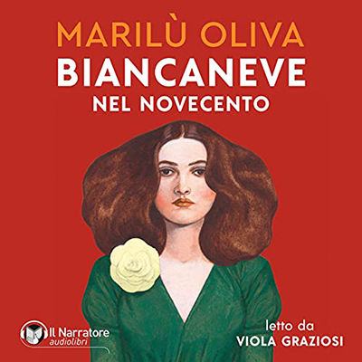 Marilù Oliva - Biancaneve nel Novecento (2021) (mp3 - 128 kbps)