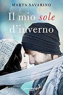 Marta Savarino - Cuori nelle Highlands Vol. 3. Il mio sole d'inverno (2019)