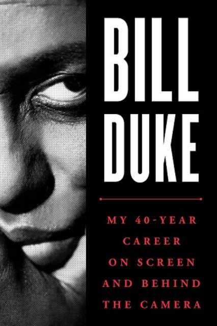 Buy Bill Duke: My 40-Year Career on Screen and Behind the Camera from Amazon.com*