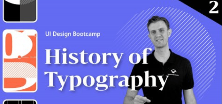 UI Design Bootcamp, Week 2: History of Typography