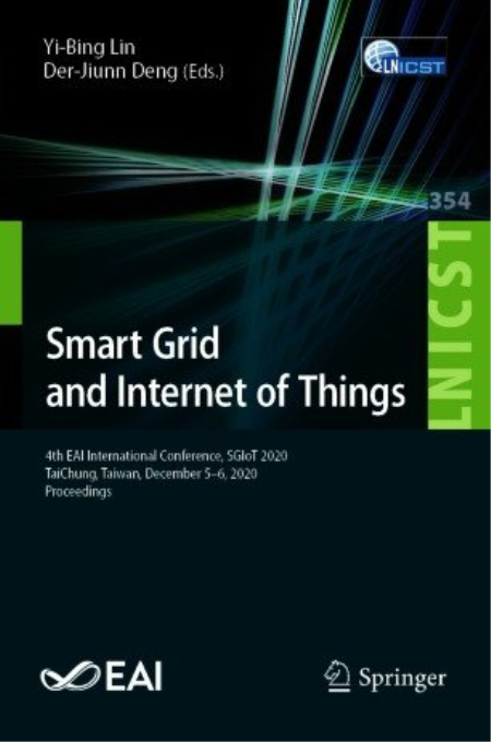 Smart Grid and Internet of Things: 4th EAI International Conference
