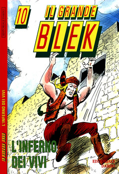 Il Grande Blek Gigante 10 - L'inferno dei vivi (1993)