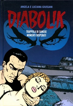 Diabolik Gli anni del terrore 28 - Trappola di sangue - Momenti disperati (2012)