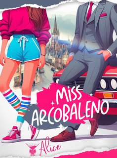 Alice - Miss Arcobaleno (2024)